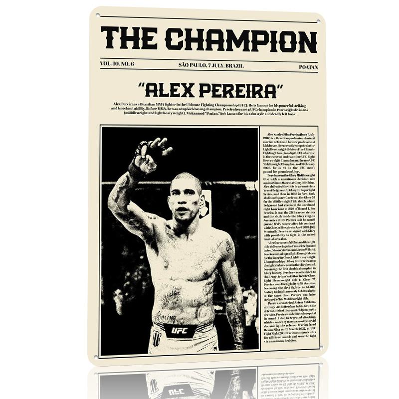 Alex Pereira The Champion Tinplate Poster Customized Wall Art Retro Vintage Metal Signs for Fans Gaming Room Decoration Cozy