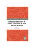 Книга Academic Leadership In Higher Education In India : Needs, Issues, and Challenges