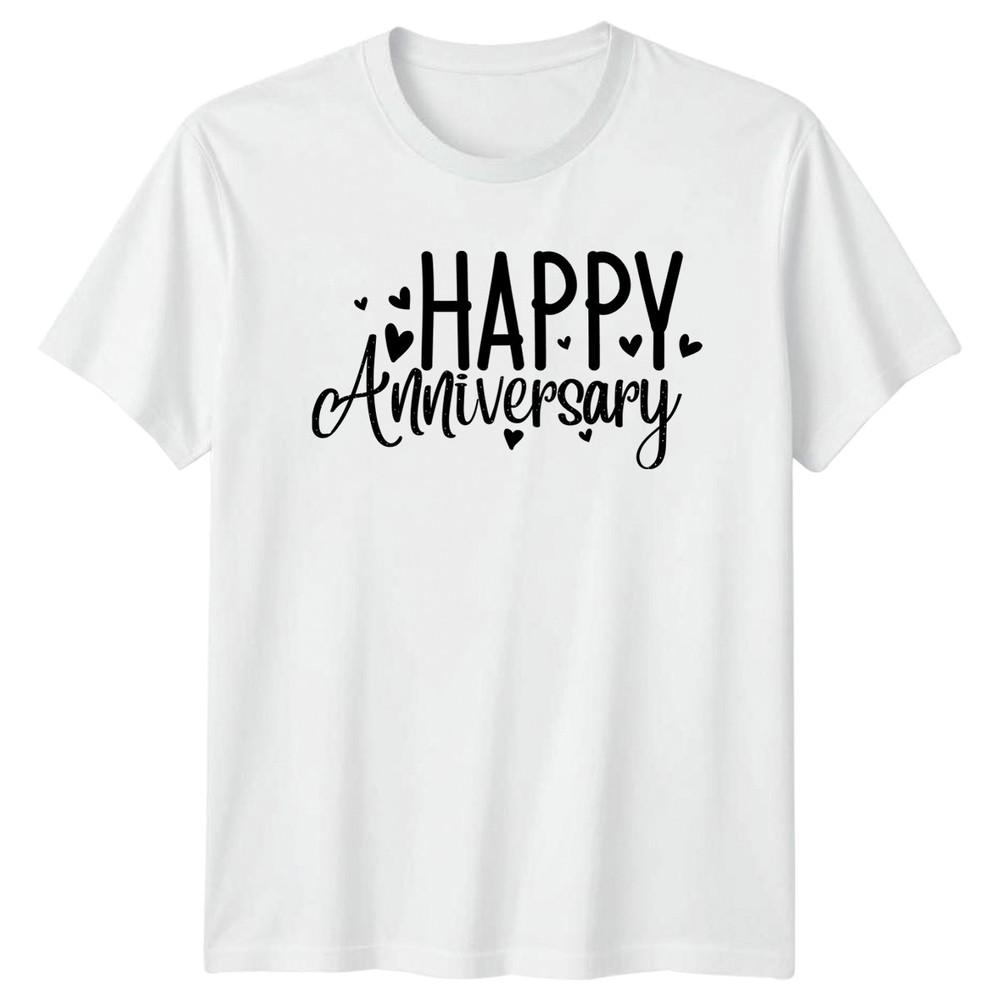Happy Anniversary TShirt Celebration Anniversary Gift For Him And Her