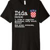 Дида Определение Смешной Хорватский Папа Флаг Хорватии День Отца Премиальная Футболка