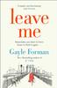 Leave Me by Gayle Forman Paperback Book 9781471156793
