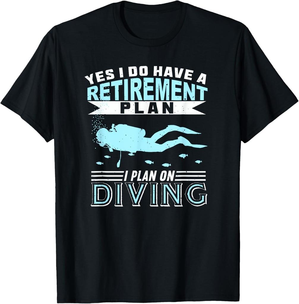 I Plan On Diving Retirement Plan Diver Gift Scuba Diving unisex T-Shirt