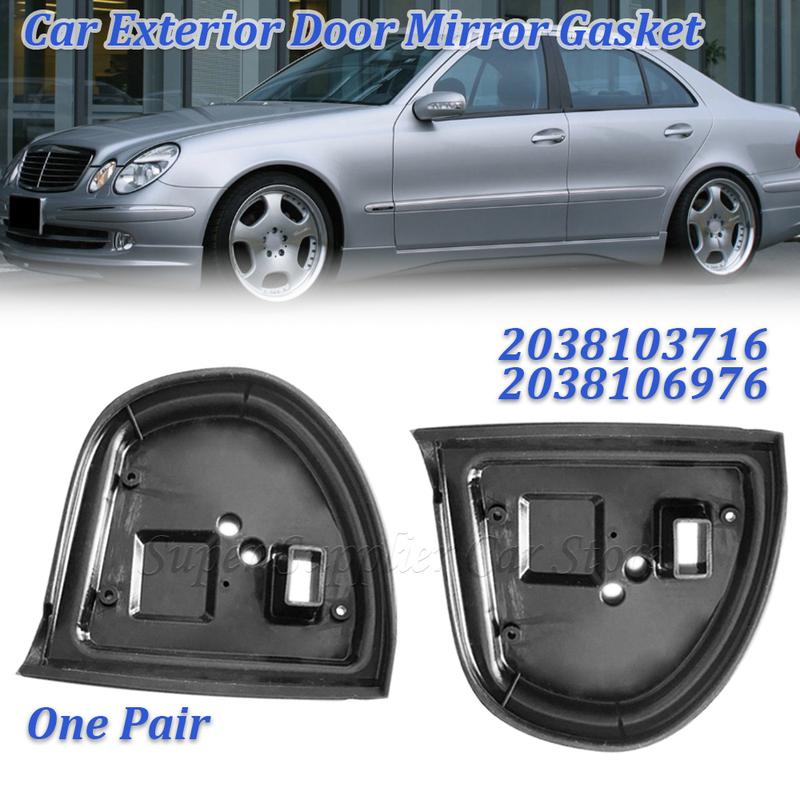 For Mercedes For Benz W203 W211 C E Class 2003 2004 2005 2006 Car Side Mirror Seals Cover Exterior Door Mirror Gasket 2038103716