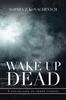 Книга Wake Up Dead : A Collection of Short Stories
