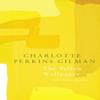 The Yellow Wallpaper Legend Classics by Charlotte Perkins Gilman... 9781787198326