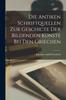 Книга Die Antiken Schriftquellen Zur Geschicte Der Bildenden Kunste Bei Den Griechen