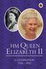 The HM Queen Elizabeth II: A Celebration Book