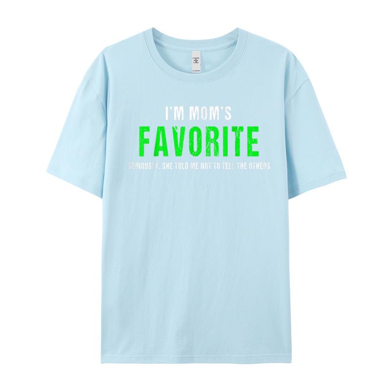 Family Adult Tshirts Round Neck Short Sleeve Cotton Im Moms Favorite Tshirt Funny Tops Tees Slogan Tshirts