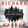 The Grand Dark by Richard Kadrey Paperback Book 9780008288853