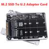 PCIe M.2 Adapter Converter M.2 SSD To U.2 Adapter Card M.2 NVMe SATA-Bus NGFF SSD To PCI-e U.2 SFF-8639 for 2230/2242/2260/2280