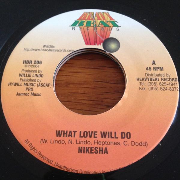 7-дюймовая пластинка NIKESHA - What Love Will Do HBR206 Heavy Beat Reco 2004 Ямайка Регги, Ска и Даб Б/у