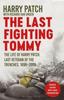 Книга The Last Fighting Tommy : The Life of Harry Patch, Last Veteran of the Trenches, 1898-2009