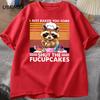 Funny T Shirt Men Cute Raccoon Bake I Just Baked You T-shirt Cotton Summer Short Sleeves Oversize T Shirt Casual Streetwear Tops