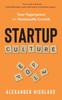 Книга Startup Culture : Your Superpower for Sustainable Growth