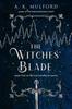 Книга The Witches' Blade : A Fantasy Romance Novel : 2