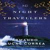 The Night Travellers by Armando Lucas Correa Paperback Book 9781398523999