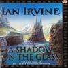 A Shadow On The Glass by Ian Irvine Paperback Book 9781841490038