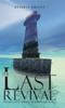The The Last Revival : The Beautiful Side of the End of the World Book