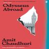 Odysseus Abroad by Amit Chaudhuri Paperback Book 9780571361519