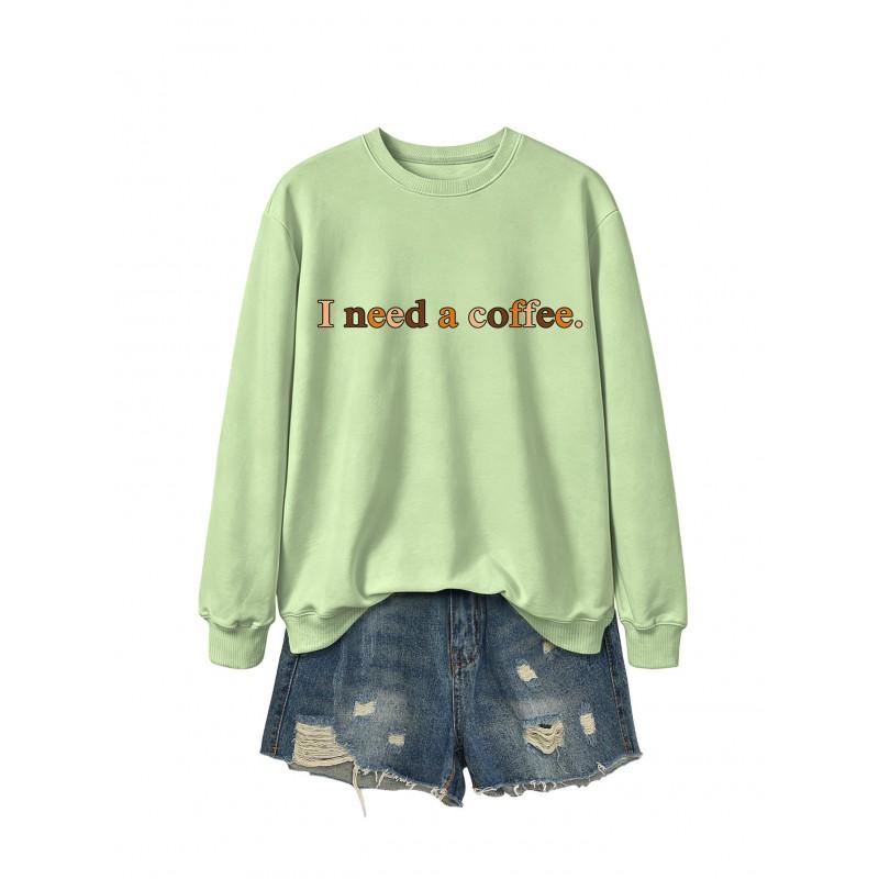 I Need A Coffee Womens Long Sleeve Sweatshirt Casual Loose Fit Fall Winter