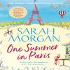 One Summer In Paris by Sarah Morgan Paperback Book 9781848457188