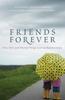 The Friends Forever : How Girls and Women Forge Lasting Relationships Book