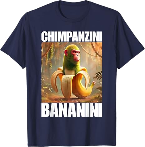 Chimpanzini Bananini  Italian Brainrot Meme TShirt Humor Funny Y2k Design Graphic Outfit Novelty Gift Bombardiro Crocodilo Tee