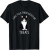 I Was Told There Would Be Treats Funny Tuxedo Cat Lover T-Shirt