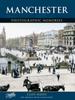 Книга Manchester : Photographic Memories