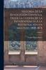 Книга Historia De La Revolucion Espanola, Desde La Guerra De La Independencia A La Restauracion En Sagunto, 1808-1874; Volume 3