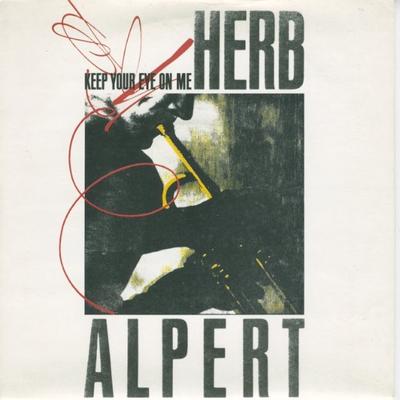 Пластинка 7 дюймов HERB ALPERT - Keep Your Eye On Me USA602 A&M RECORDS 1987 UK Танцевальная и электронная музыка Б/у