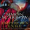 The Emperors Exile Eagles of the Empire 19 by Simon Scarrow... 9781472258458