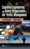 The Cognitive Engineering and Safety Organization In Air Traffic Management Book