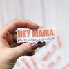Hey Mama, You're Doing A Great Job Sticker Durable for Laptop, Car, Luggage, Skateboard & More - Perfect for Teens, Adults, Creative Decor & Gifting