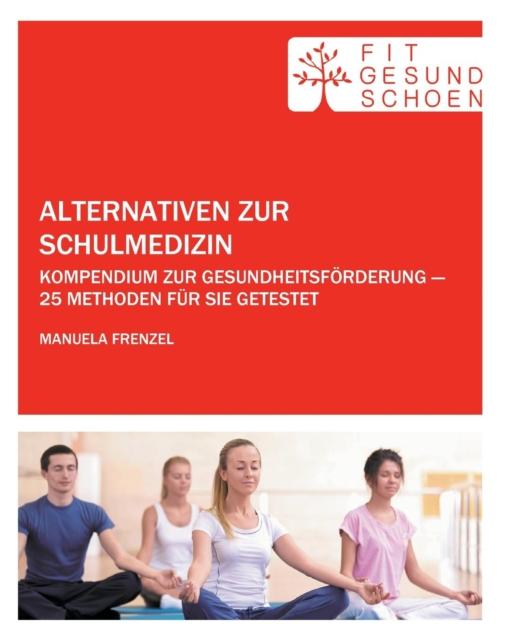 The Alternativen Zur Schulmedizin Book