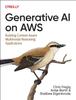 The Generative AI On Aws : Building Context-Aware Multimodal Reasoning Applications Book