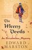 Книга The Merry Devils : The Dramatic Elizabethan Whodunnit