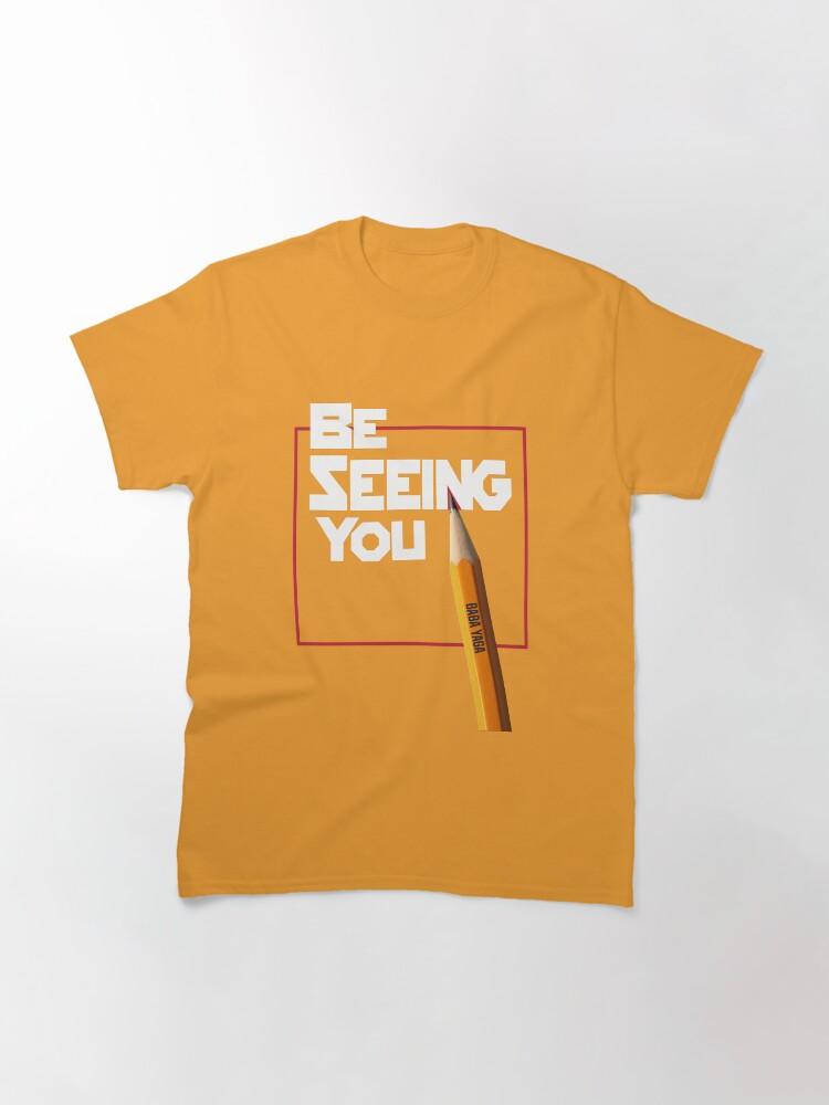 John Wick Be seeing you Classic T-Shirt