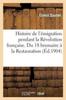 Книга Histoire De l'Emigration Pendant La Revolution Francaise. Du 18 Brumaire A La Restauration