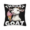 Throat Goat Funny Adult Humor Pillowcase Accessories Printed Cushion Cover Decorative  Throw Pillow Case Cover Seater Multi Size