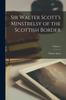 The Sir Walter Scott's Minstrelsy of the Scottish Border; Volume 3 Book
