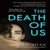 The Death of Us by Abigail Dean Hardback Book 9780008625610