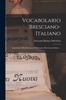 The Vocabolario Bresciano-italiano : Appendice E Rettificazioni Al Dizionario Bresciano-italiano ... Book