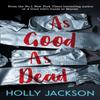 As Good As Dead by Holly Jackson Paperback Book 9781405298605