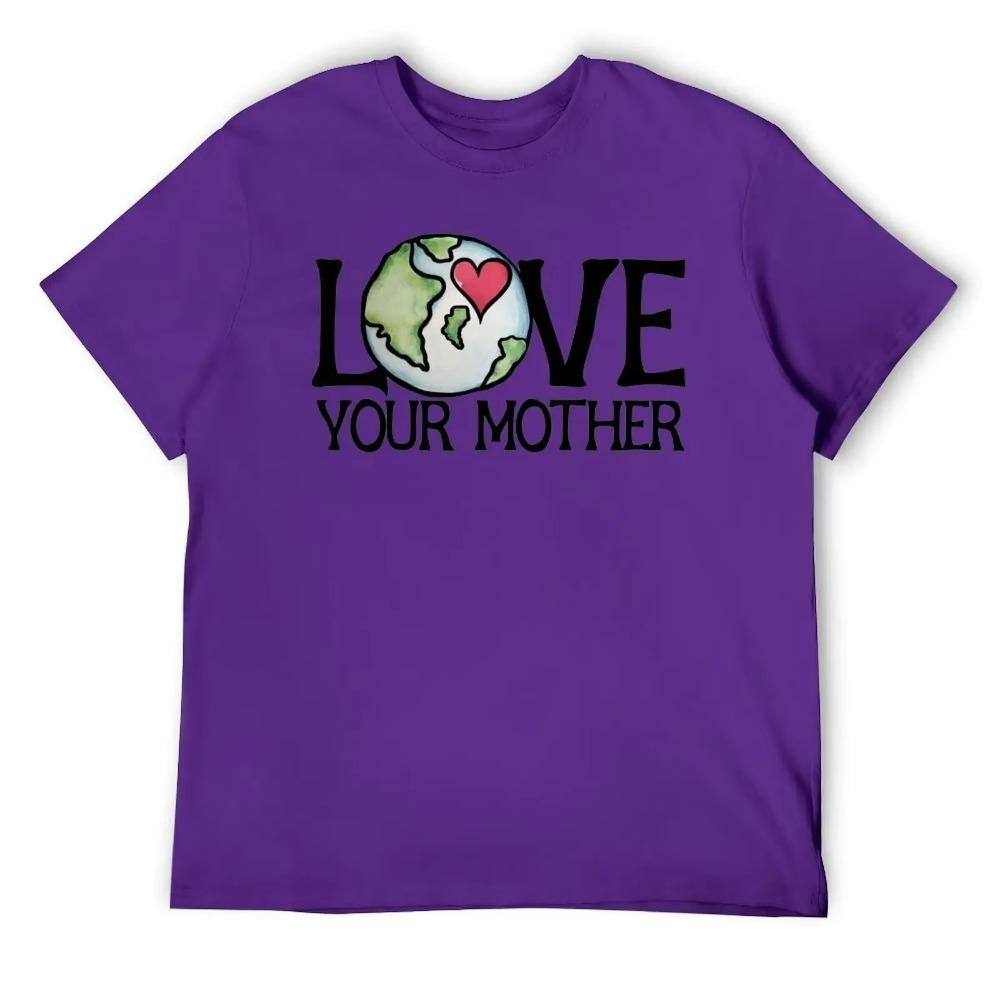День матери LOVE Your Mother Earth Day Мужская футболка R Fresh Motion Tees Новинка Главная Забавный Vintag Размер США