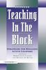 The Teaching In the Block : Strategies for Engaging Active Learners Book