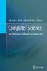 Книга Computer Science : The Hardware, Software and Heart of It