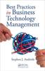 The Best Practices In Business Technology Management Book