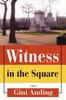 Книга Witness In the Square