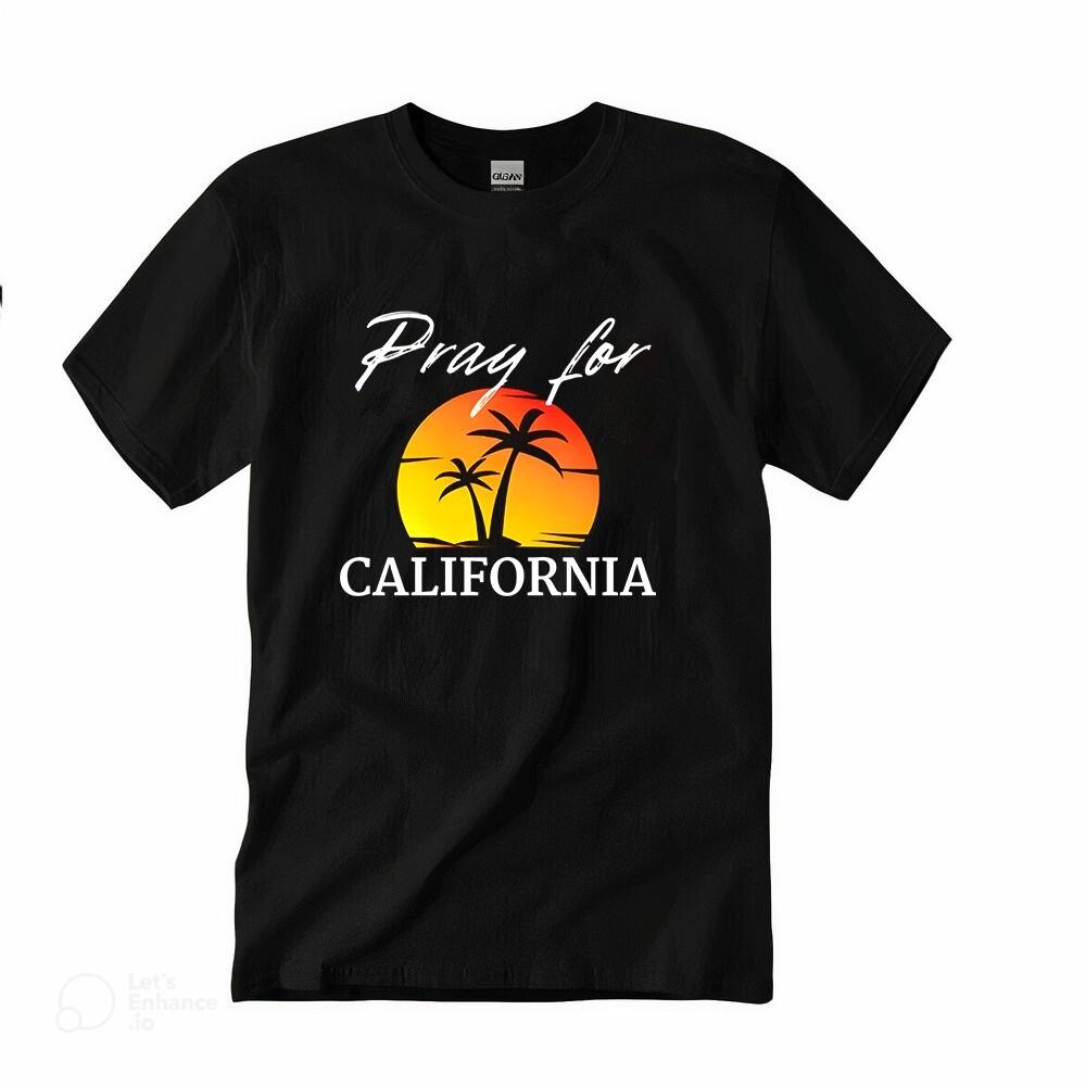Pray For California LA Los Angeles Support Wildfire Unisex Cotton T-Shirt